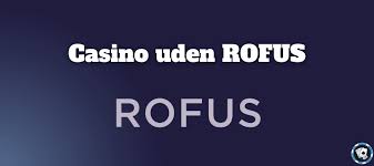 Casino Uden Rufus Nem Udbetaling for alle Spiller Casino Uden Rufus Nem Udbetaling for alle Spiller