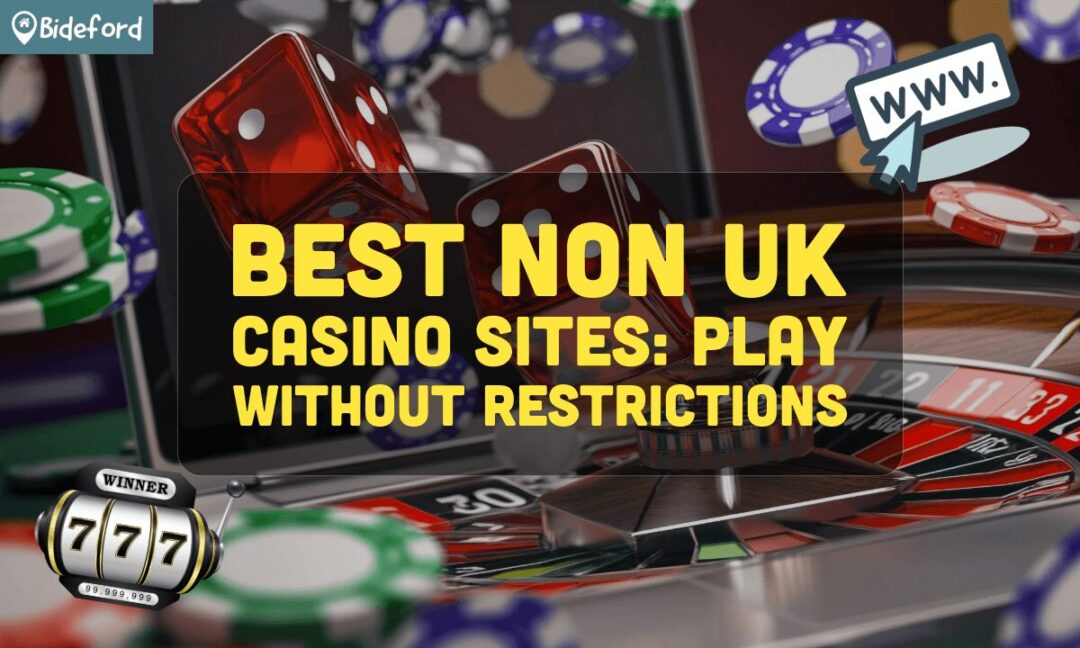 Exploring Non UK Gambling Sites A Comprehensive Guide